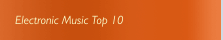 Electronic Music Top 10